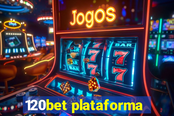 120bet plataforma